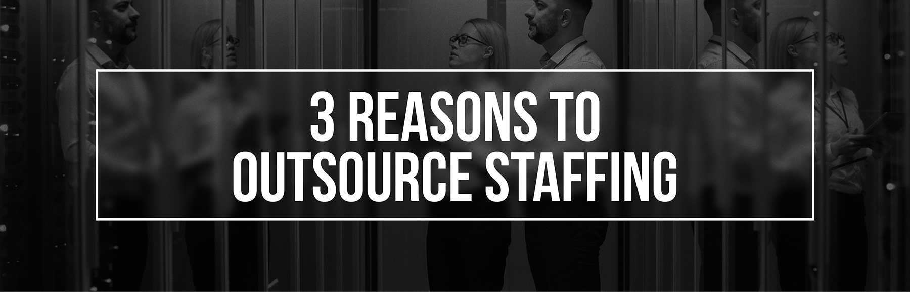 3-reasons-to-outsource