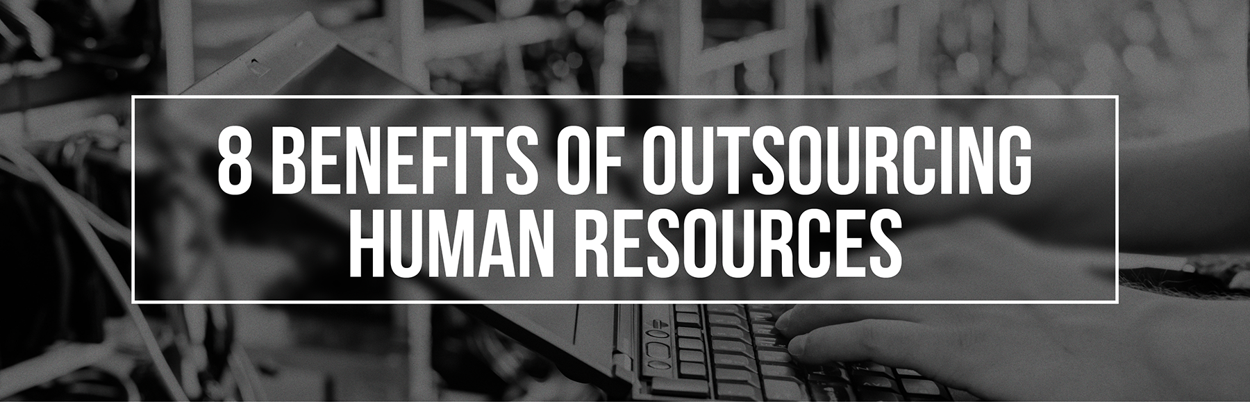 8-benefits-outsource-hr